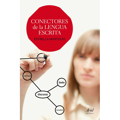 Conectores de la lengua escrita, de Montolío, Estrella. Serie Ariel Editorial Ariel México, tapa blanda en español, 2015
