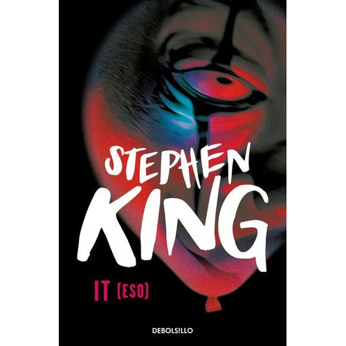 It (eso), De Stephen King. Editorial Debolsillo, Tapa Blanda, Edición Bolsillo En Español, 2022