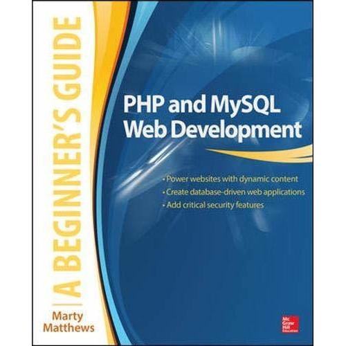 Php And Mysql Web Development: A Beginner's Guide, De Marty Matthews. Editorial Mcgraw Hill Education Europe, Tapa Blanda En Inglés