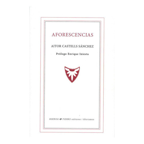 Aforescencias, de Castells Sánchez, Aitor. Editorial Huerga y Fierro Editores, tapa blanda en español