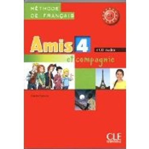 Amis Et Compagnie 4 B1 - A/cd (3) Classe, De Samson, Colette. Editorial Cle En Francés