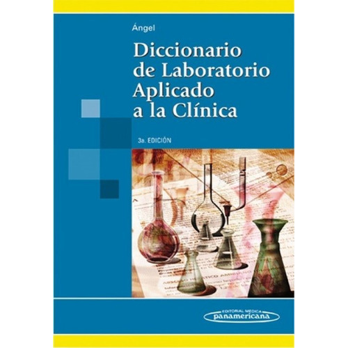 Diccionario De Laboratorio Aplicado A La Clínica - Angel 3a 