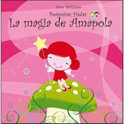 Magia De Amapola, La, de WALSHAW, SAM. Editorial JAGUAR en español