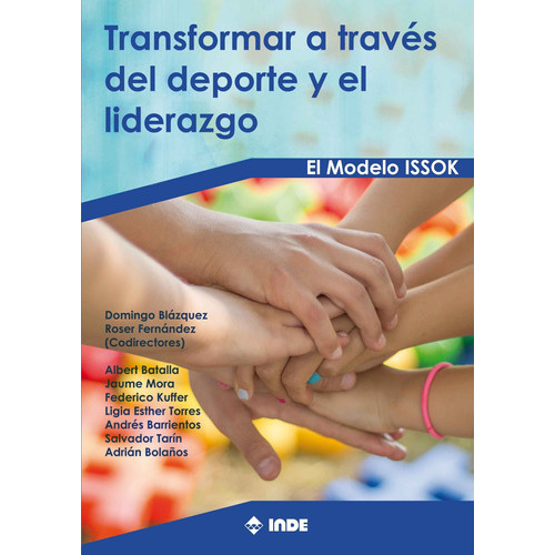 Transformar A Traves Del Deporte Y El Liderazgo, De Anonimo.. Editorial Inde Publicaciones En Español