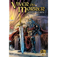 Viver Ou Morrer - Volume 1 - Athos Beuren (rpg Livro-jogo)