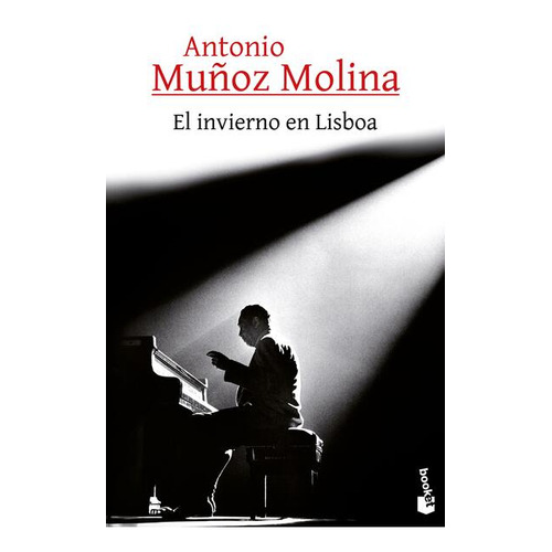 El Invierno En Lisboa, De Muñoz Molina, Antonio. Editorial Booket, Tapa Blanda, Edición 01 En Español, 2023
