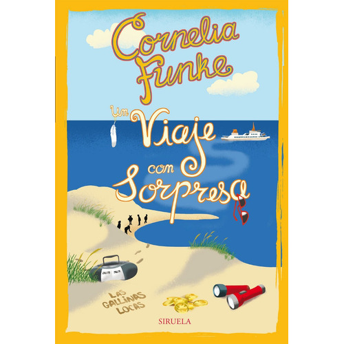Un Viaje Con Sorpresa. Las Gallinas Locas 2, De Funke, Cornelia. Editorial Siruela, Tapa Blanda En Español