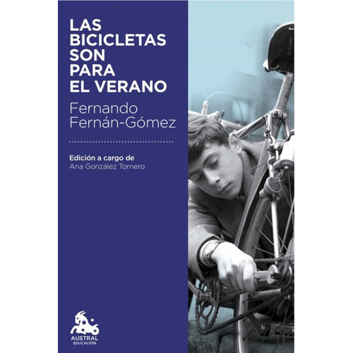 Bicicletas Son Para El Verano, Las, De Fernando Fernán-gómez. Editorial Austral, Tapa Blanda, Edición 1 En Español