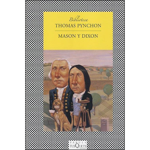 Mason Y Dixon - Pynchon, Thomas