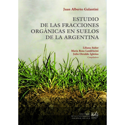 Galantini: Estudio Fracciones Orgánicas En Suelos Argentina