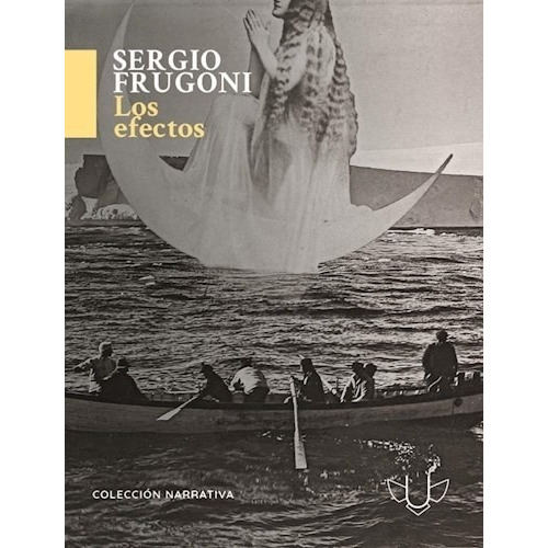 Los Efectos - Frugoni, Sergio, De Frugoni, Sergio. Editorial Qeja Ediciones En Español