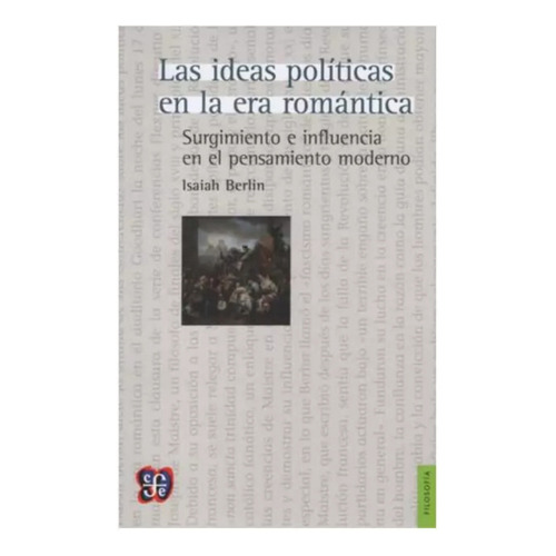 Las Ideas Politicas En Era Romantica - Berlin - Fce - Libro
