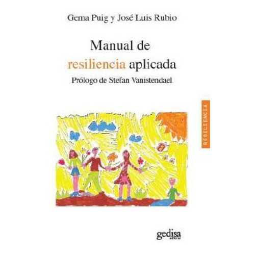 Manual De Resiliencia Aplicada, De Gema Puig - Jose Luis Rubio. Sin Editorial En Español