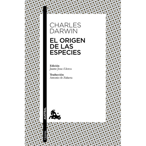 El origen de las especies, de Darwin, Charles. Serie Clásica Editorial Austral México, tapa blanda en español, 2022