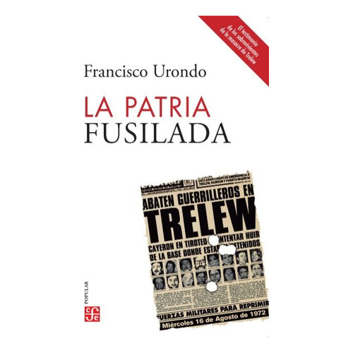 Libro La Patria Fusilada - Francisco Urondo