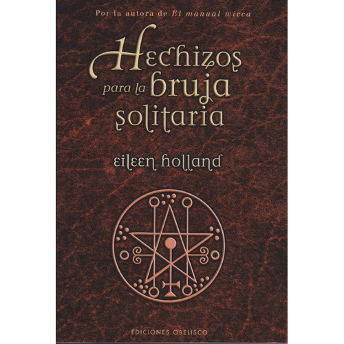 Eileen Holland - Hechizos Para La Bruja Solitaria