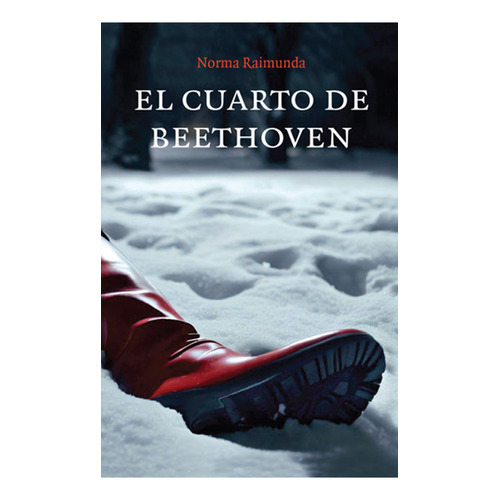 El Cuarto De Beethoven, De Norma Raimunda. Editorial Maizal, Tapa Blanda En Español, 2024