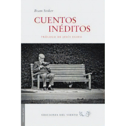 Cuentos Inãâ©ditos, De Stoker, Bram. Editorial Ediciones Del Viento, Tapa Blanda En Español