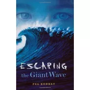 Libro Escaping The Giant Wave-peg Kehret-inglés