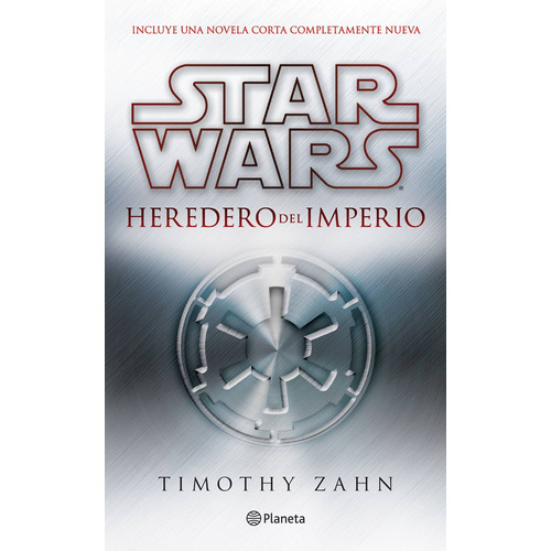Star Wars. Thrawn 1. Heredero del imperio, de Zahn, Timothy. Serie Lucas Film Editorial Planeta México, tapa blanda en español, 2019