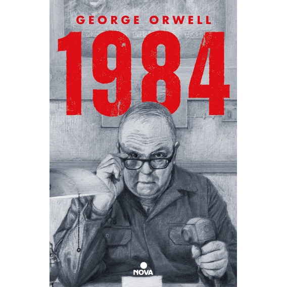 1984 (edicion Ilustrada), De George Orwell / Steadman. Editorial Nova, Tapa Blanda En Español