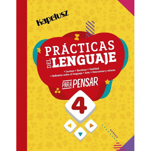 Practicas Del Lenguaje 4 - Para Pensar - Kapelusz, de No Aplica. Editorial KAPELUSZ, tapa blanda en español, 2020