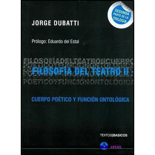 Filosofia Del Teatro Ii - Dubatti Jorge (libro)