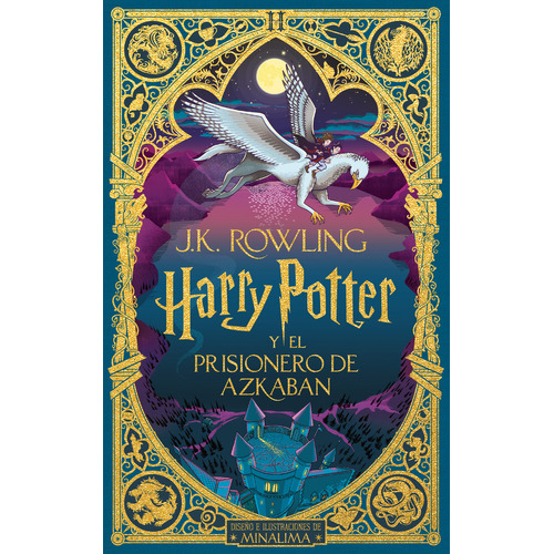 Harry Potter y el prisionero de Azkabán Minalima: 0.0, de Rowling, J. K.. Serie Harry Potter, vol. 3.0. Editorial Salamandra, tapa dura, edición 1.0 en español, 2023