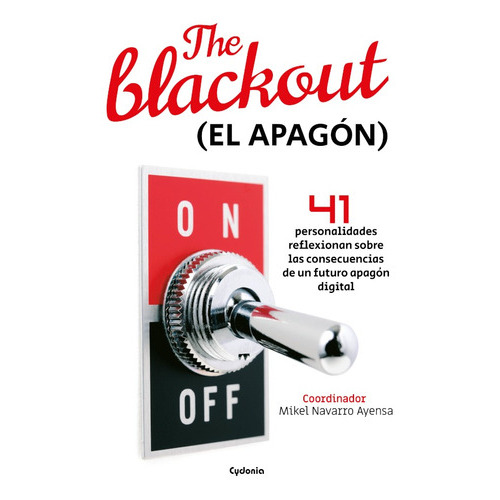 The Blackout (el Apagón), De Mikelnavarro (coordinador). Editorial Cydonia, Tapa Blanda En Español, 2021