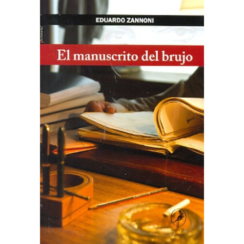 Manuscrito Del Brujo, El - Eduardo  Zannoni