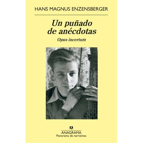 Un Puñado De Anécdotas - Enzensberger , Hans Magnus