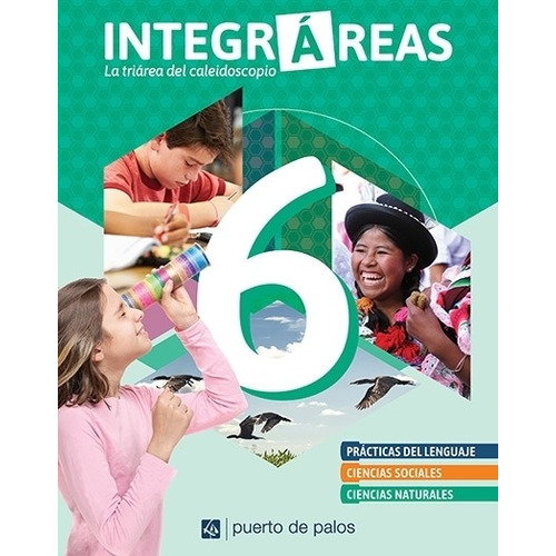 Integrareas 6 Nacion ( Lengua - Sociales - Naturales), de No Aplica. Editorial Puerto De Palos, tapa tapa blanda en español, 2021
