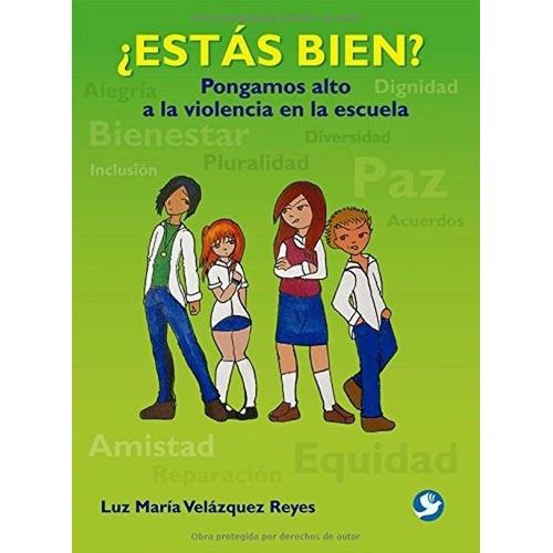 Estás Bien? Pongamos Alto A La Violencia En La Escuela, De Velázquez Reyes, Luz María. Editorial Pax, Tapa Blanda En Español, 1