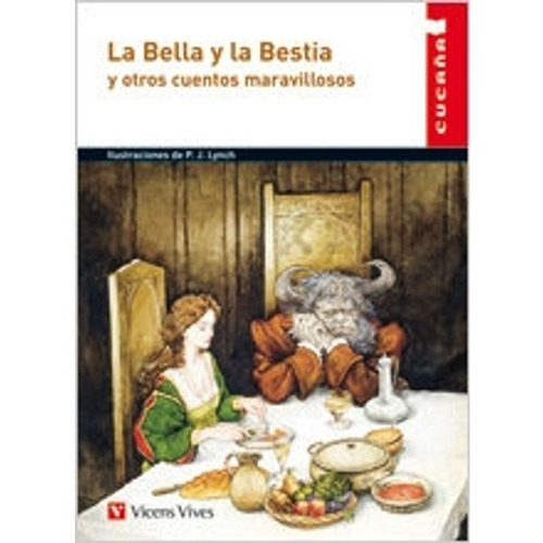 La Bella Y La Bestia Y Otros Cuentos Maravillosos - Cucaña