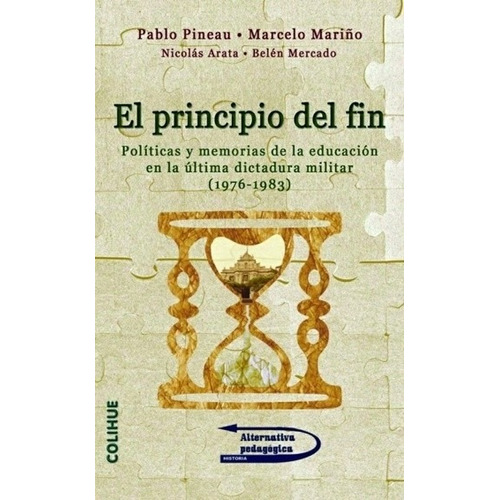El Principio Del Fin - Pineau Y Mariño - Libro