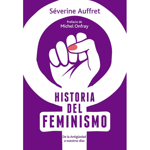 Historia Del Feminismo - Auffret Severine