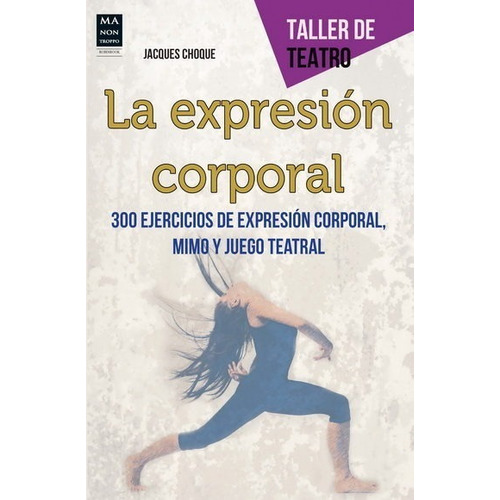 La Expresion Corporal (ed.arg.) Taller De Teatro