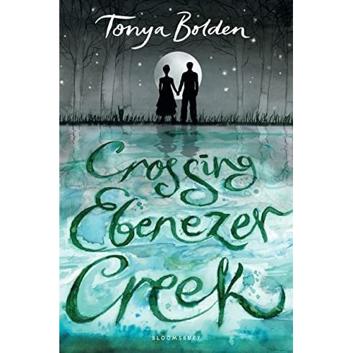 Crossing Ebenezer Creek - Bolden, Tonya, de Bolden, Tonya. Editorial Bloomsbury USA Childrens en inglés