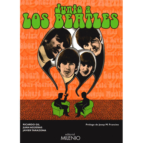 Junto a los Beatles: Junto a los Beatles, de Ricardo Gil- Juan Agúeras- Javier Tarazona. Serie 8497435017, vol. 1. Editorial Ediciones Gaviota, tapa blanda, edición 2012 en español, 2012