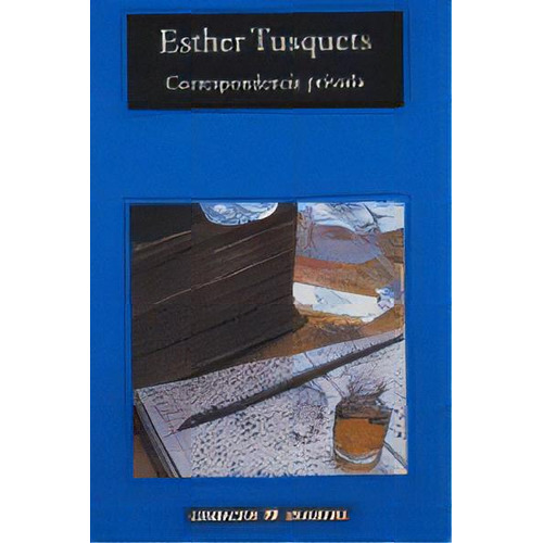 Correspondencia Privada, De Tusquets, Esther. Editorial Anagrama S.a., Tapa Dura En Español