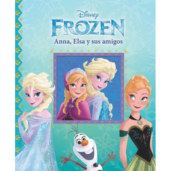 Frozen Elsa Anna Y Sus Amigos 