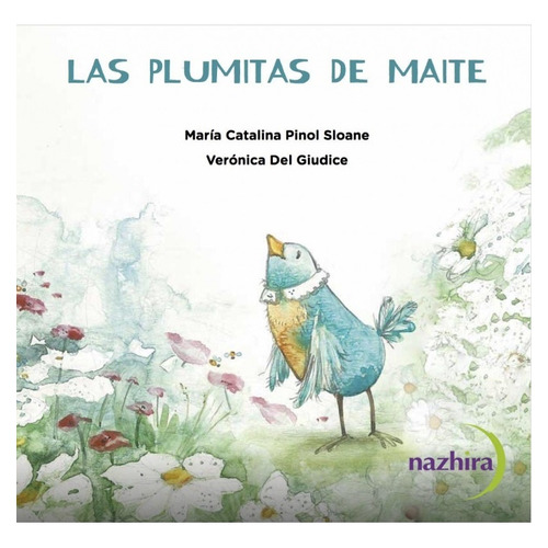 Las Plumitas De Maite - Piñol Sloan, Maria Catalina