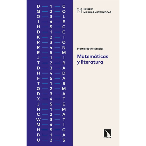 Matematicas Y Literatura, De Macho Stadler, Marta. Editorial Los Libros De La Catarata, Tapa Blanda En Español, 2021