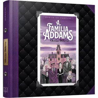 A Família Addams: Álbum De Família, De Addams, Charles. Editora Darkside Entretenimento Ltda  Epp, Capa Dura Em Português, 2021