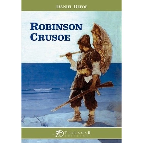 Robinson Crusoé, De Defoe, Daniel. Editorial Terramar En Español
