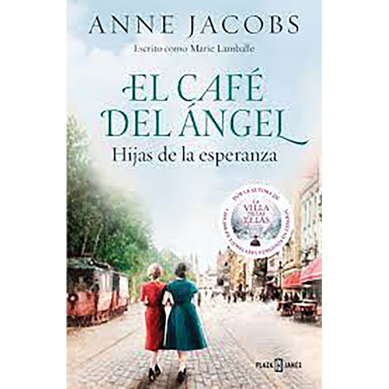 El Cafe Del Angel - Hijas De La Esperanza, De Anne Jacobs. Editorial Plaza Y Janes, Tapa Blanda, Edición 1 En Español