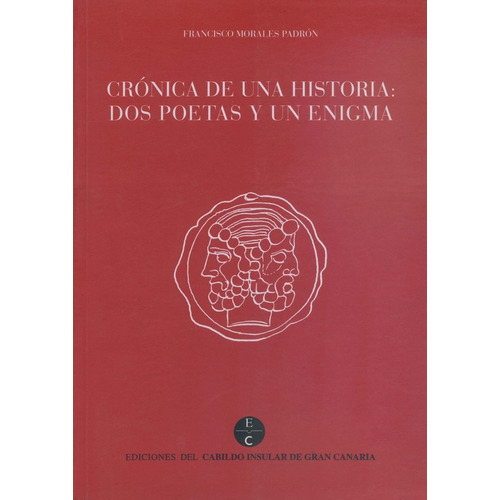 Crãâ³nicas De Una Historia, De Morales Padron, Francisco. Editorial Cabildo Insular De Gran Canaria. Departa, Tapa Blanda En Español