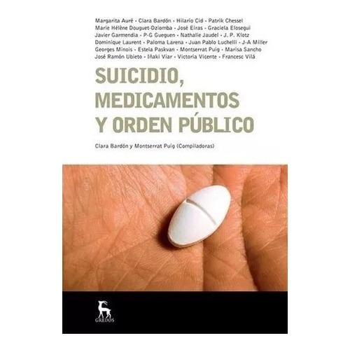 Suicidio, Medicamentos Y Orden Publico. Bardon. Gredos