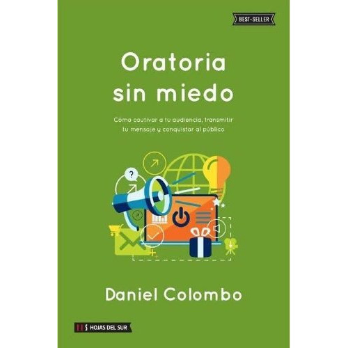 ORATORIA SIN MIEDO, de Colombo, Daniel. Editorial Hojas del Sur, tapa blanda en español