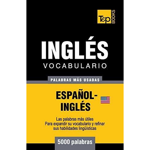 Vocabulario Espa Ol-ingl S Americano - 5000 Palabras M S ...